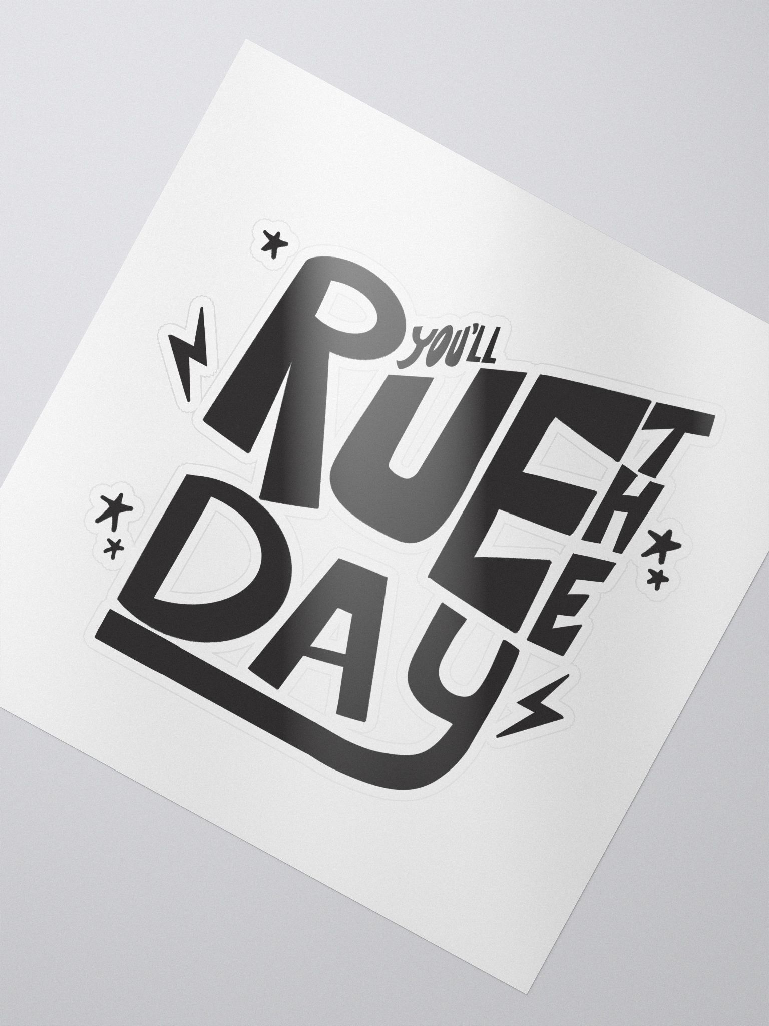 You'll Rue The Day DieCut Sticker springsims