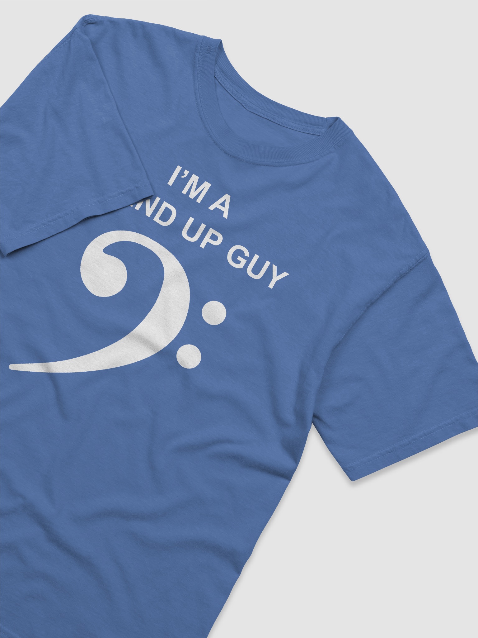 I'm a Stand Up Guy T-Shirt