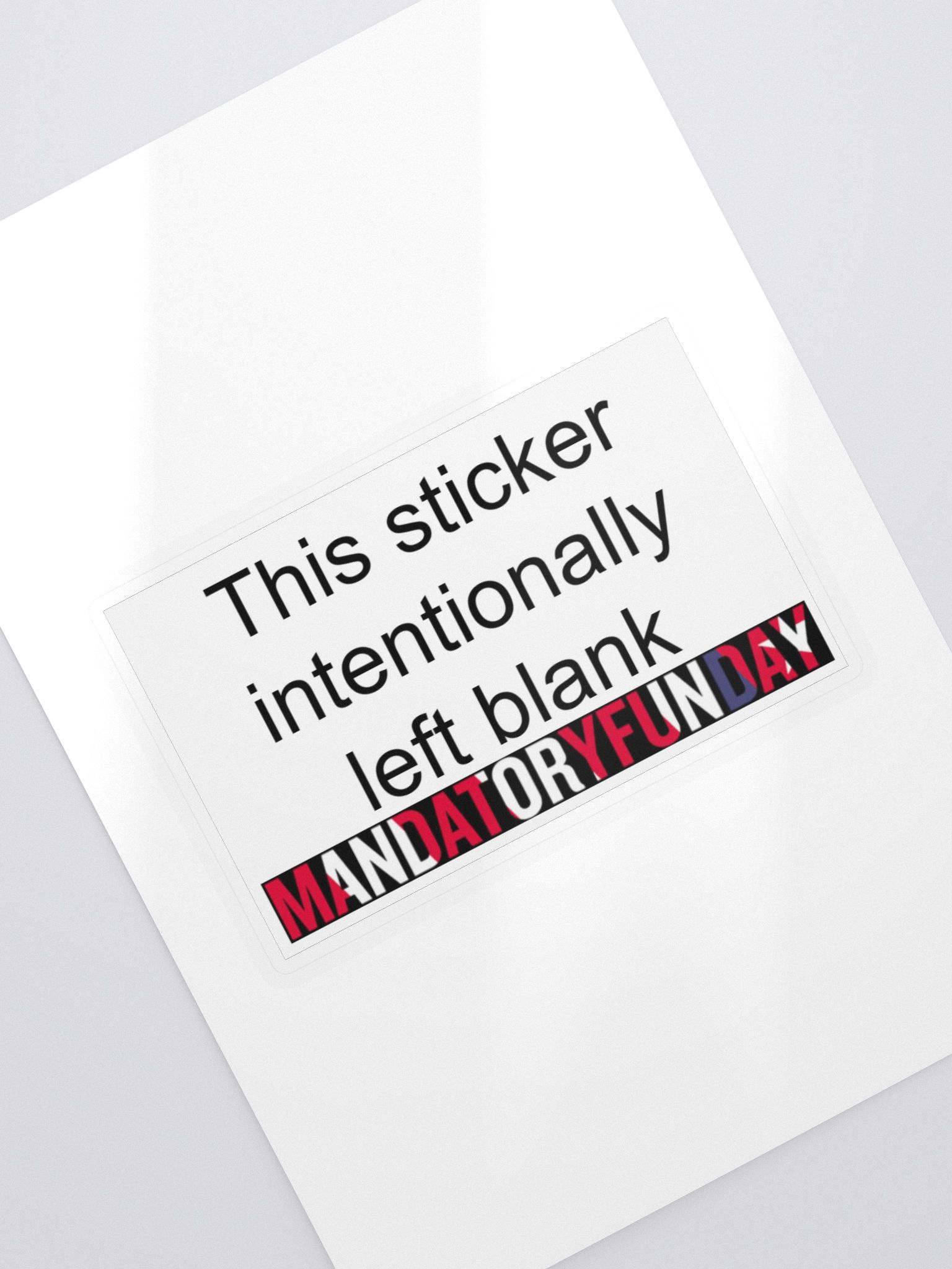 Intentionally Left Blank Sticker/Decal | MandatoryFunDay