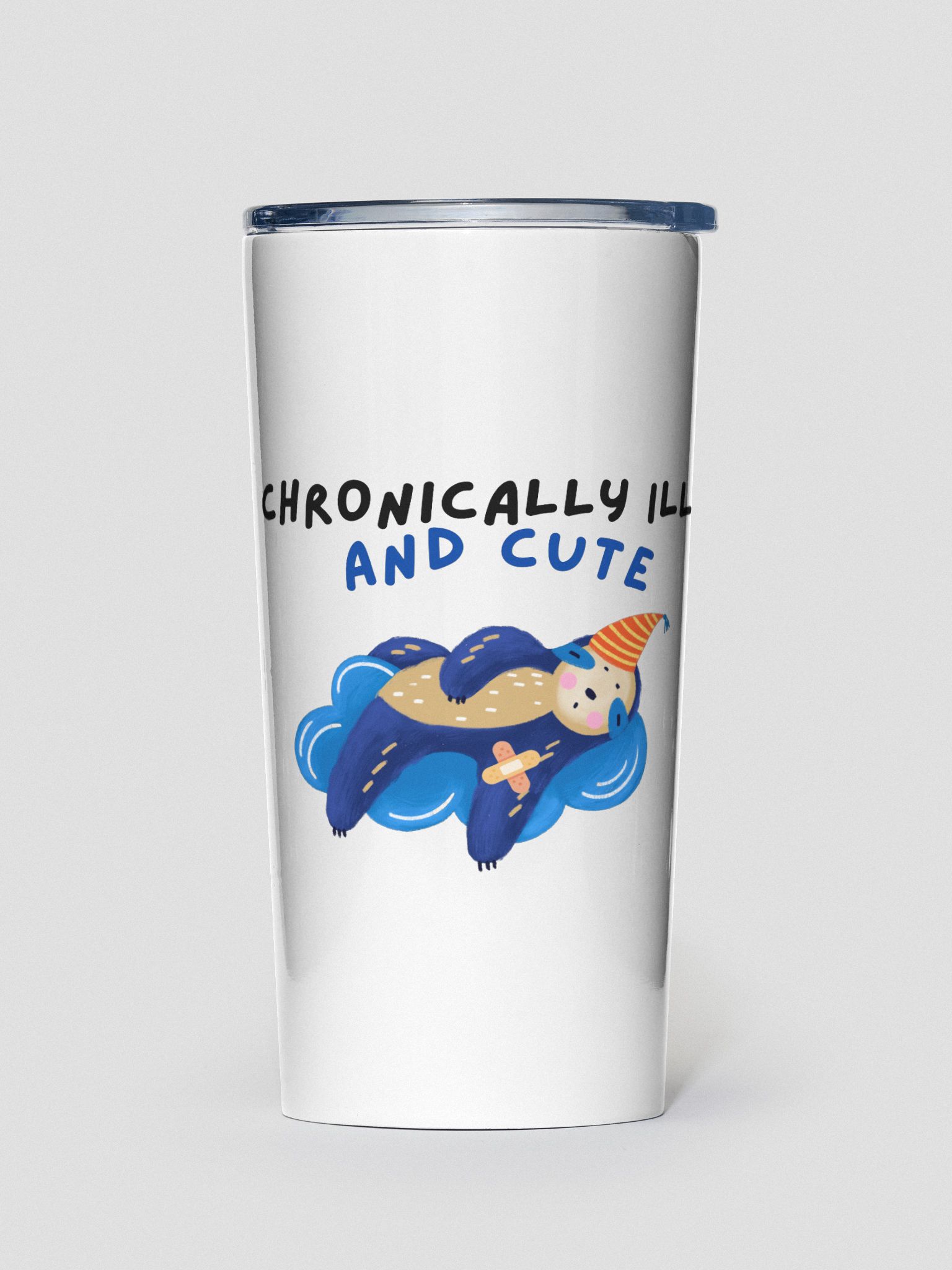 Chronically Ill and Cute Tumbler