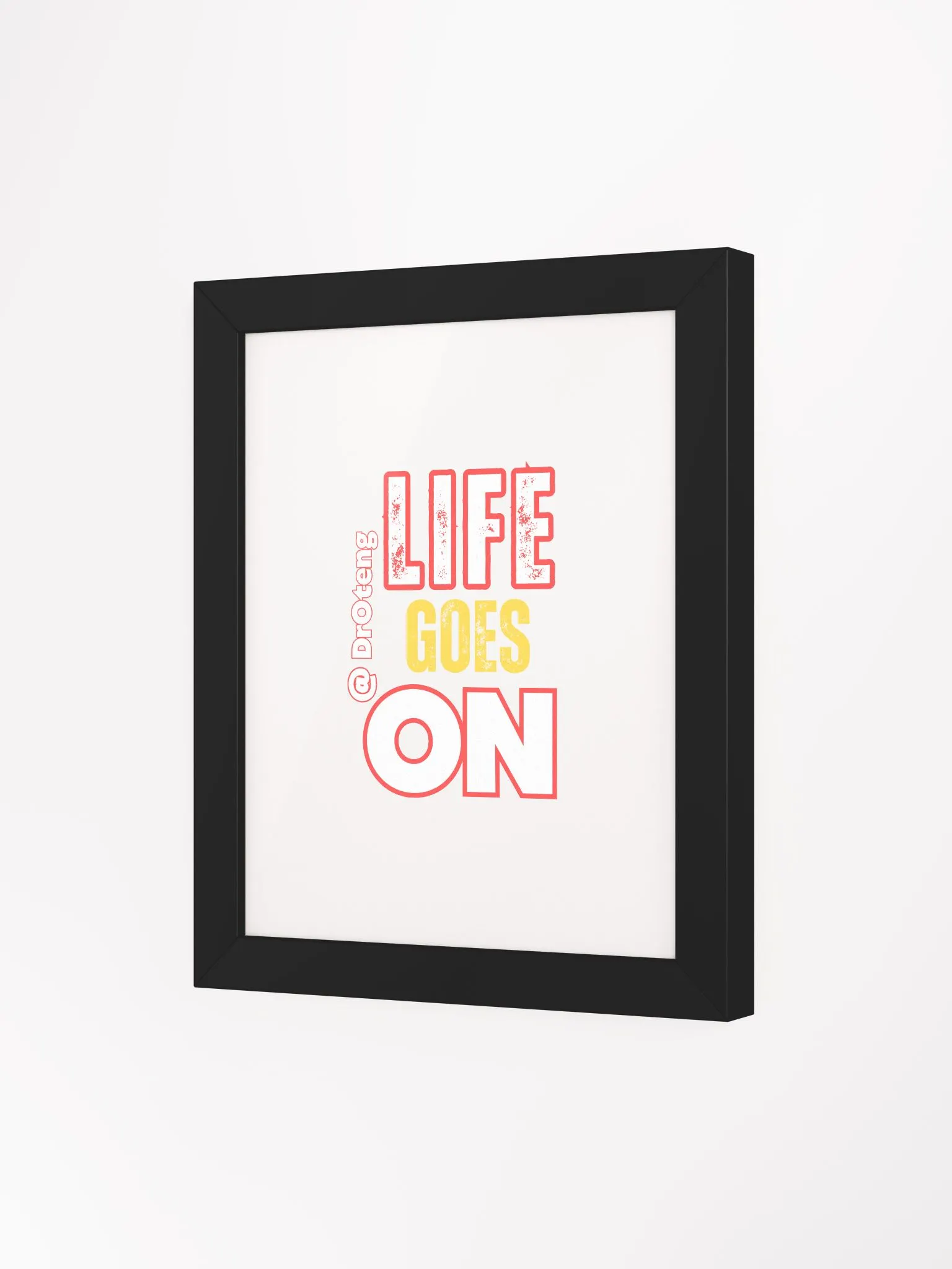 絵画+タペストリー Life goes on 絵画+タペストリー Life goes on LIFE GOES ON Framed Poster