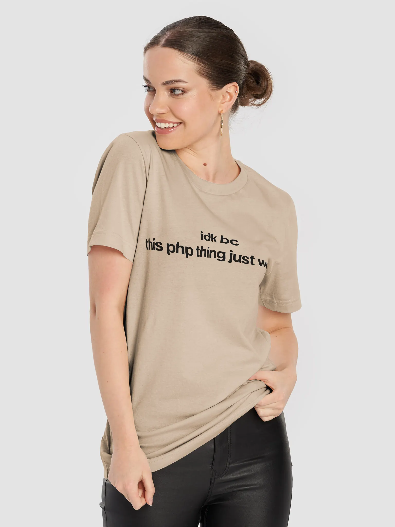 idk bc this php thing just works t-shirt (100% cotton