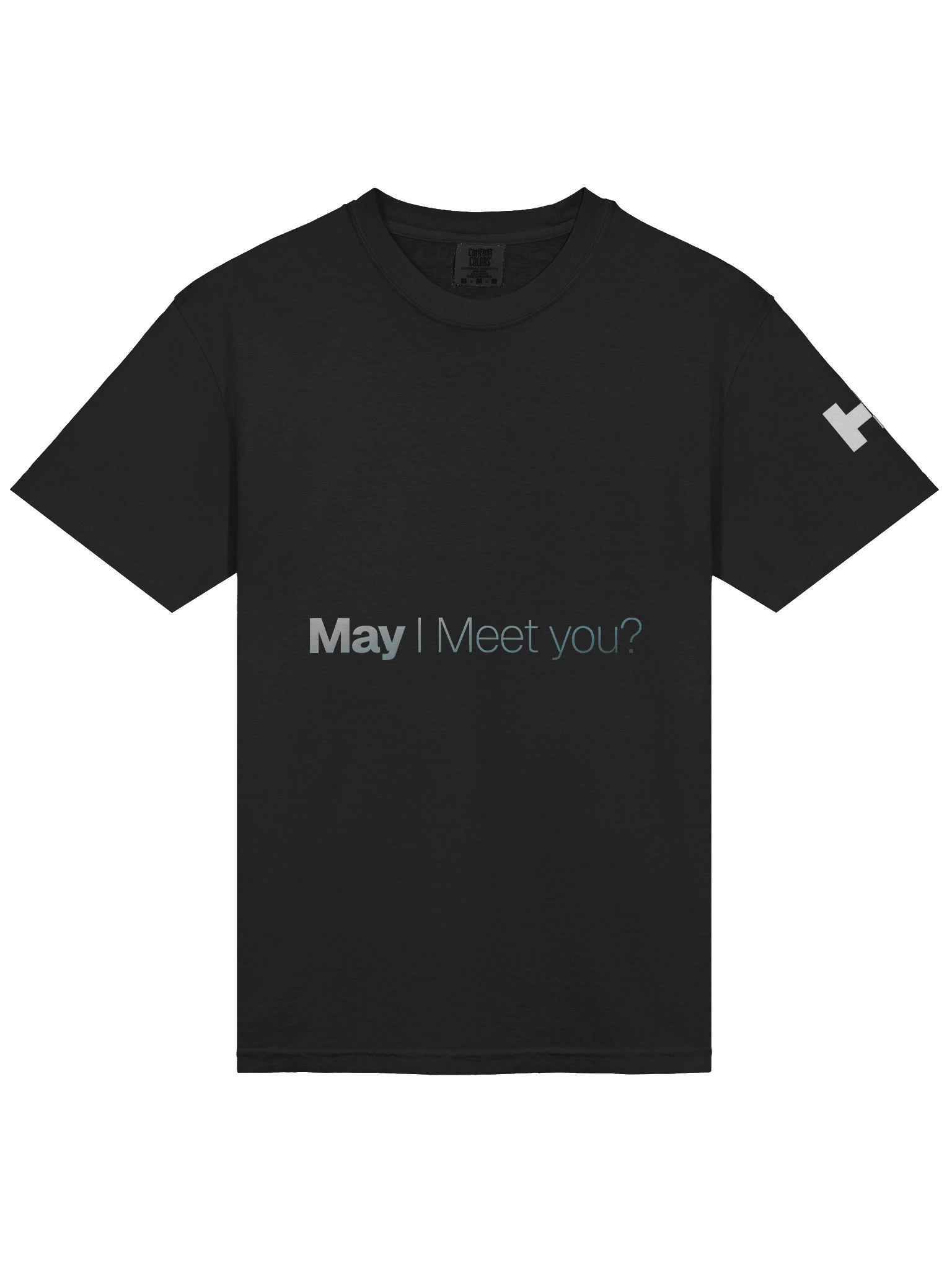May I Meet You Shirt - View 3
