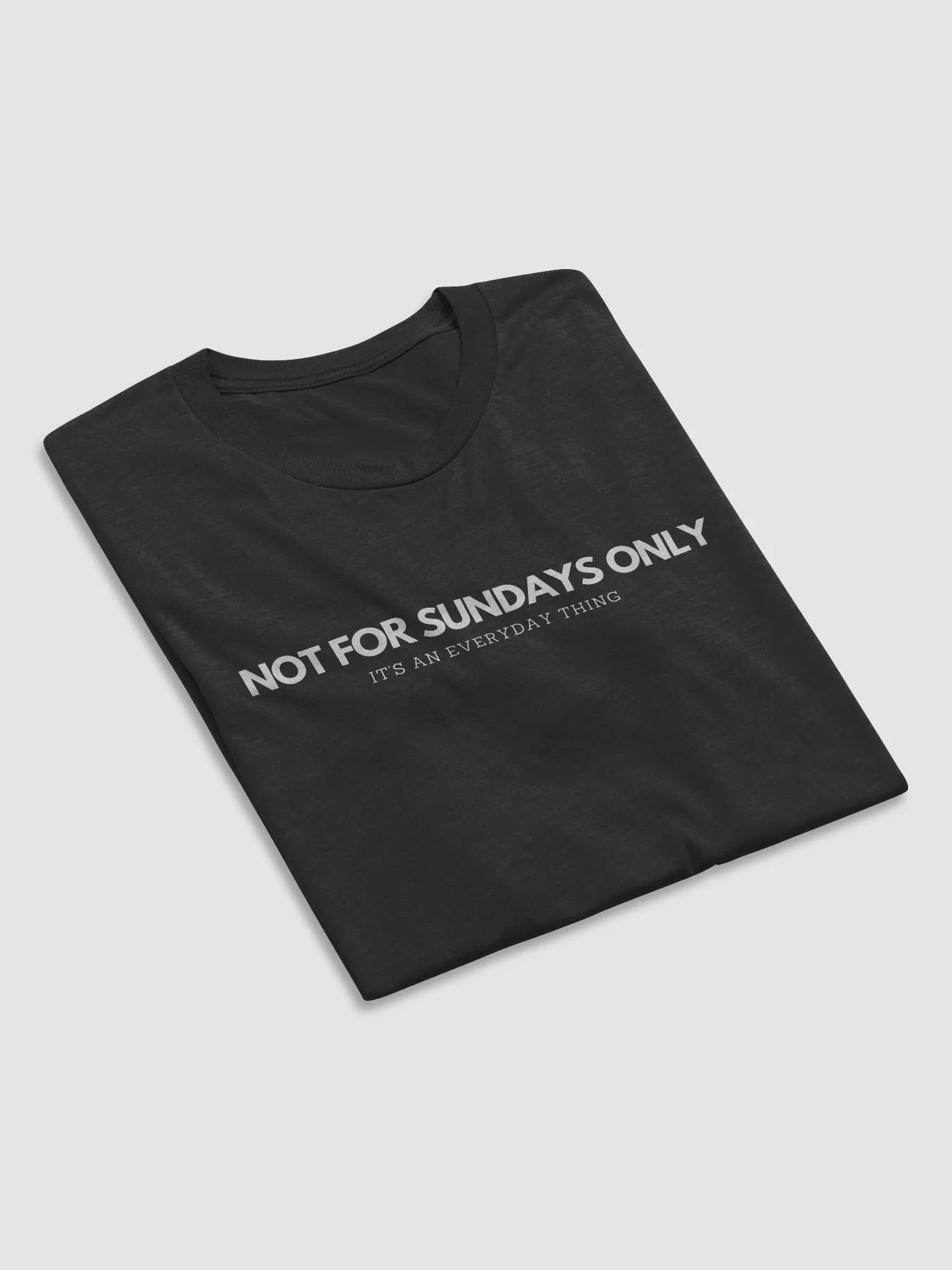 【IFYOUWANT】Not sunday T-shirt Not For Sundays Only - Men's Shirt | Let's Equip Merch