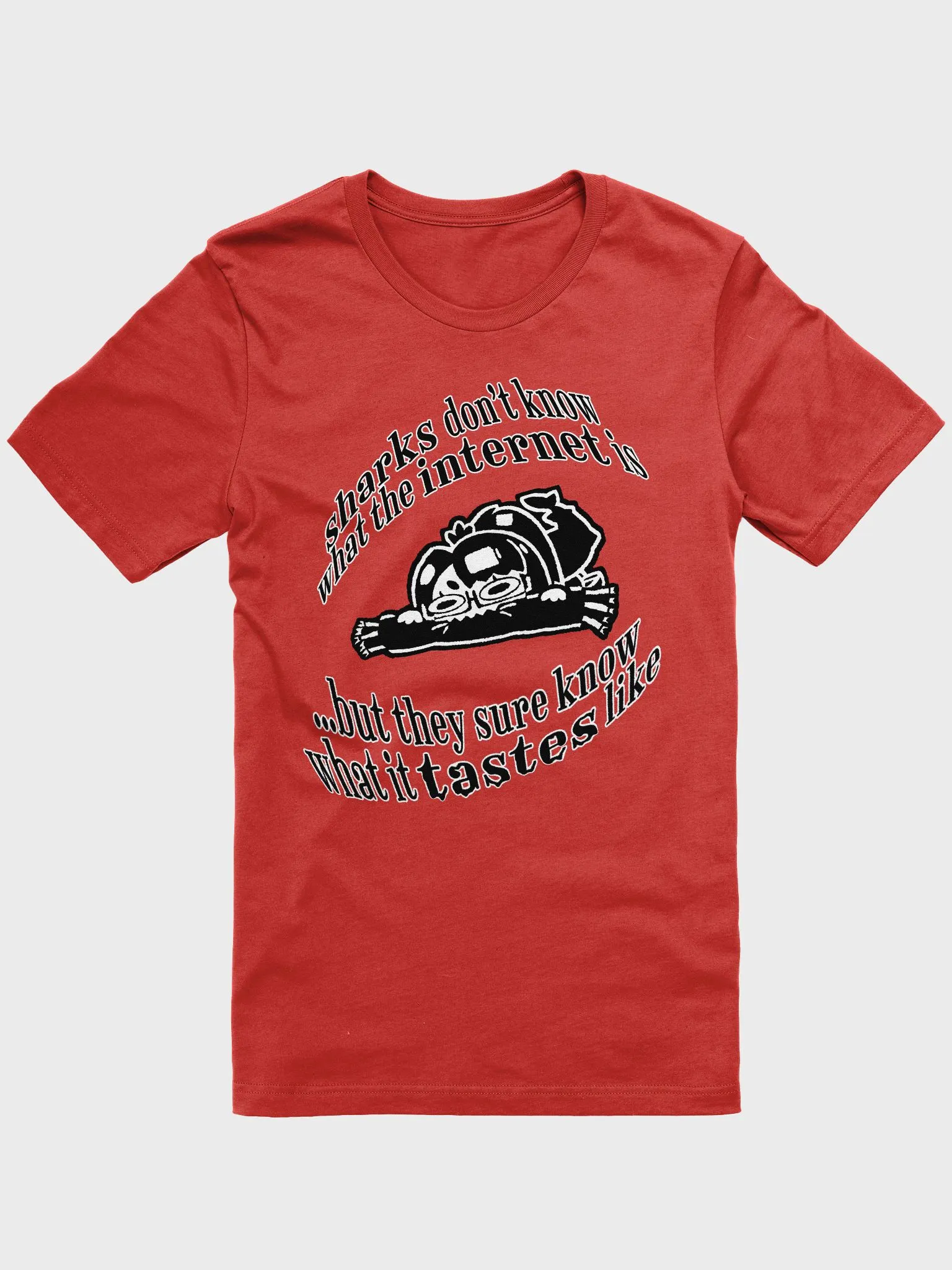sharks know what the internet tastes like shirt | MakoFukasame