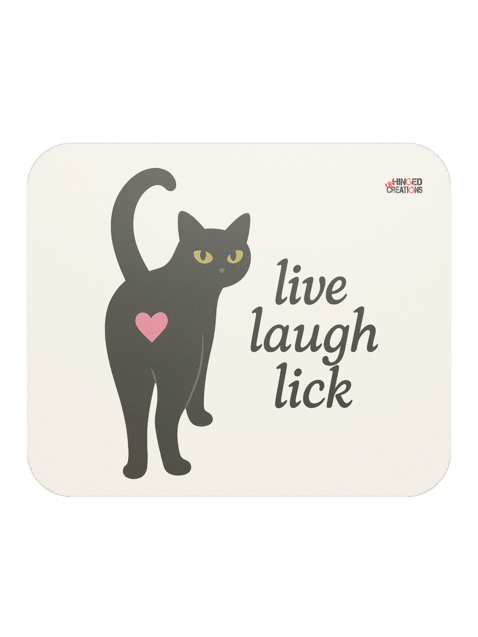 Live Laugh Lick Mousepad | Unhinged Creations