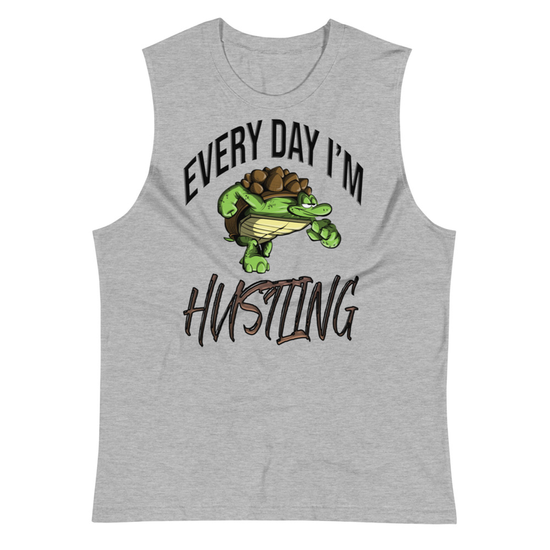 Everyday I'm Hustling Muscle T-Shirt | Reptile Army