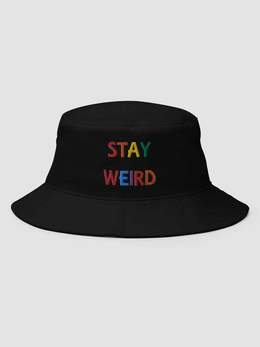 Stay Weird - Bucket Hat