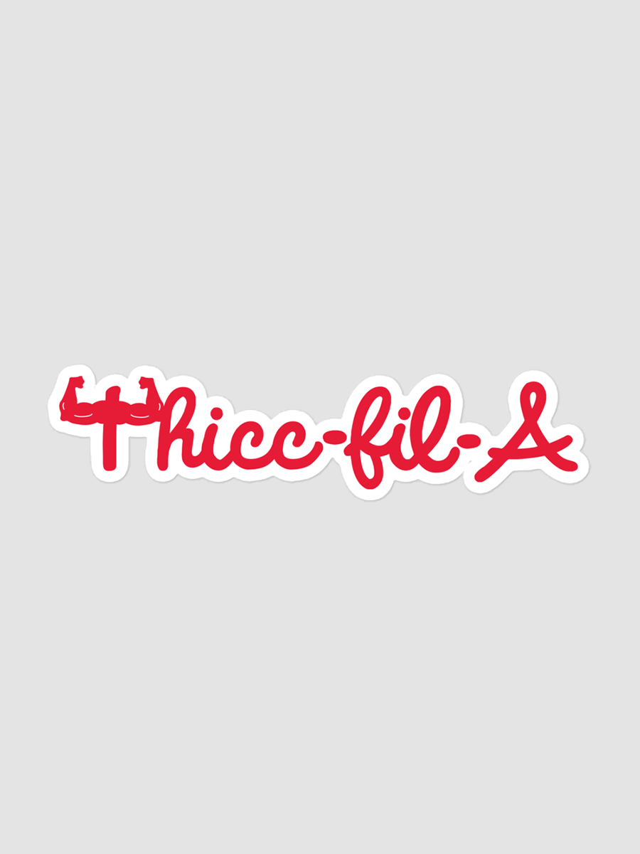 Thicc-fil-A Kiss Cut Sticker | Wasted Sith