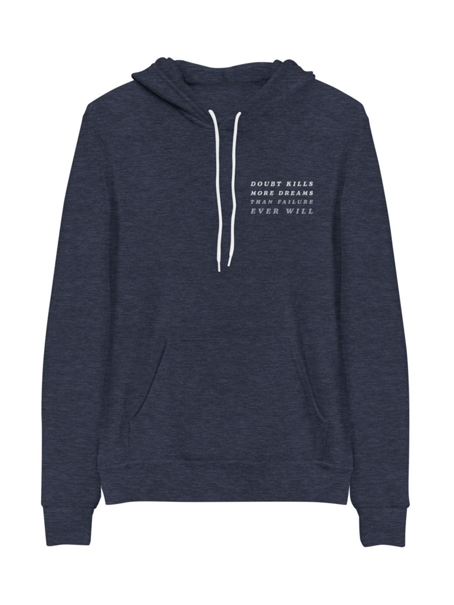 Doubt Kills More Dreams Than Failure Ever Will - Embroidered